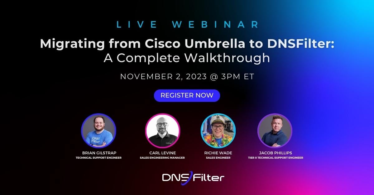 Migrating from Cisco Umbrella to DNSFilter