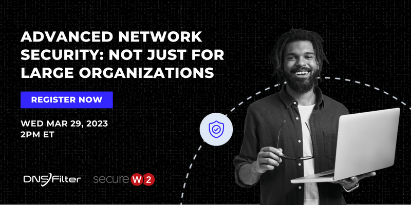 Advanced Network Security: Not Just for Large Organizations