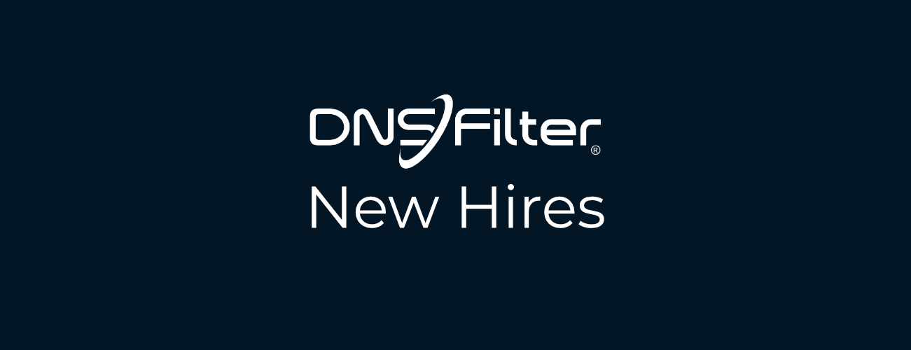 DNSFilter’s Latest Hires