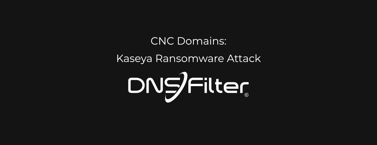 An update on the Kaseya ransomware attack CNC domains