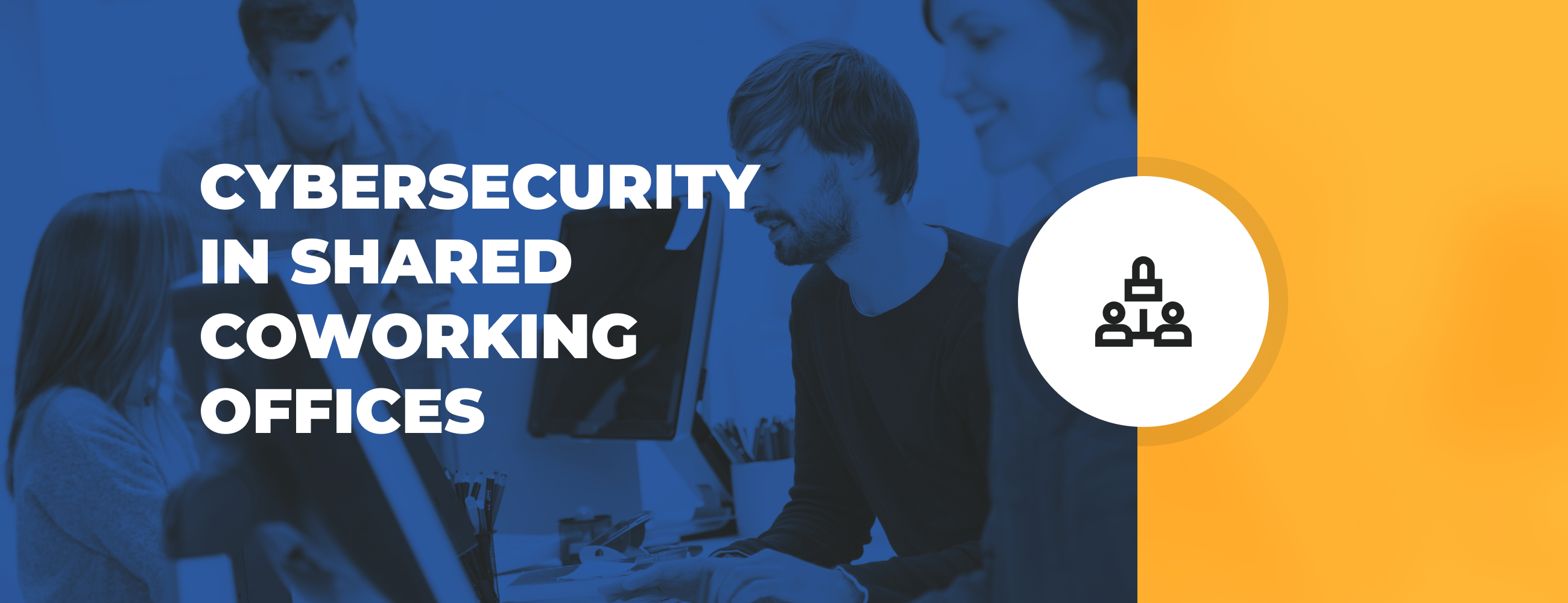 Cybersecurity in Shared Co-Working Offices