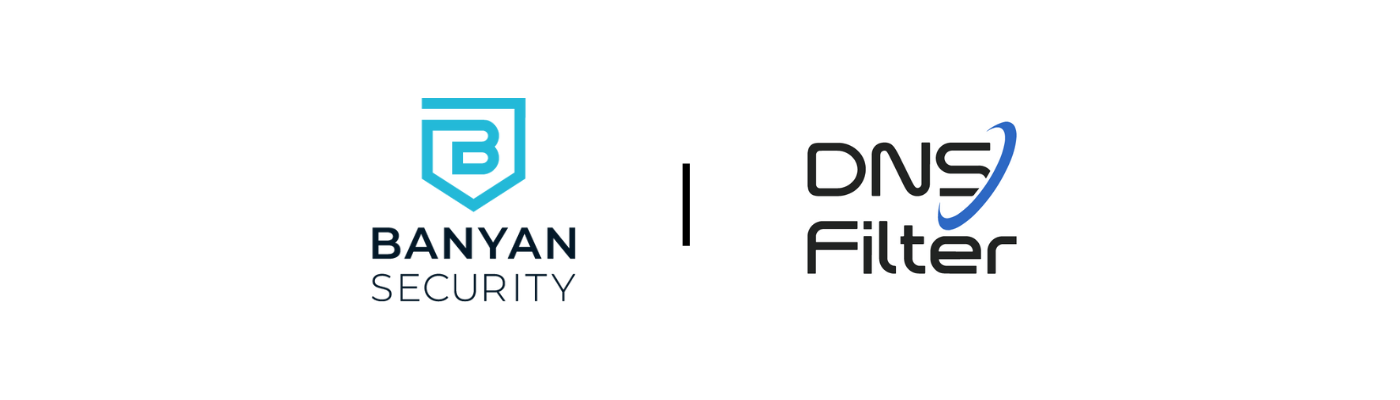 DNSFilter Integrates with Banyan Security to Bring Internet Threat Protection to Zero Trust Access