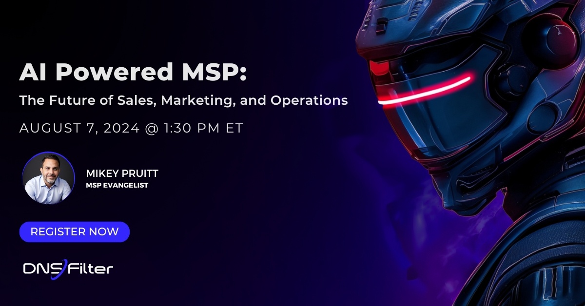 AI-Powered MSP: Future of Sales, Marketing, and Operations | DNSFilter