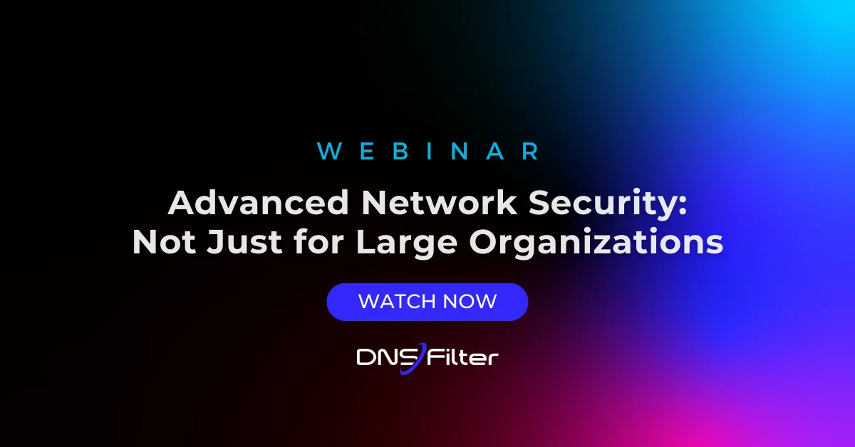 Advanced Network Security: Not Just for Large Organizations