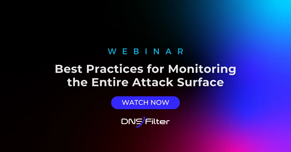 Best Practices for Monitoring the Entire Attack Surface
