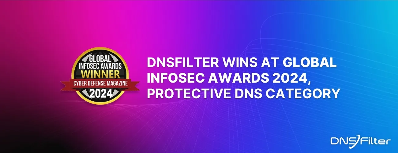 DNSFilter Wins at Global Infosec Awards 2024, Protective DNS Category
