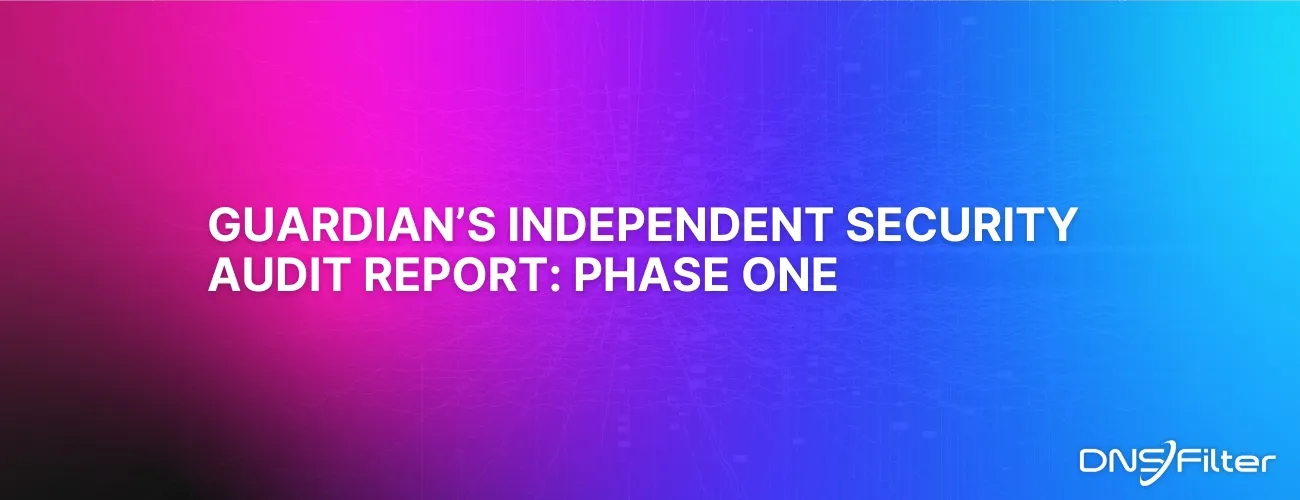 Guardian's Independent Security Audit Report: Phase One