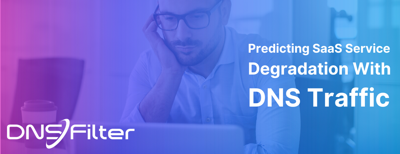 predicting service degradation with DNS traffic